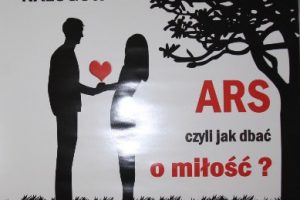 Program  „ARS, czyli jak dbać o miłość?” Edukacja zdrowotna jako skuteczne narzędzie w profilaktyce uzależnień